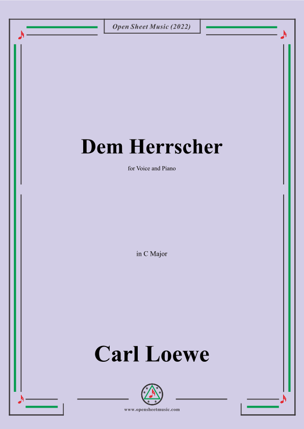 Loewe-Dem Herrscher,in C Major,for Voice and Piano (arr. OSM Press)