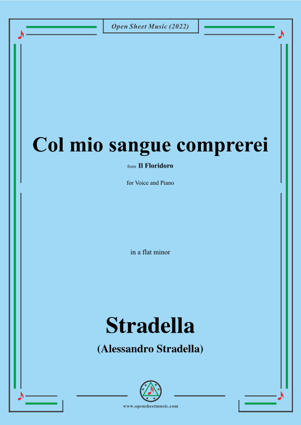 Stradella-Col mio sangue comprerei,from Il Floridoro,in a flat minor (arr. OSM Press)