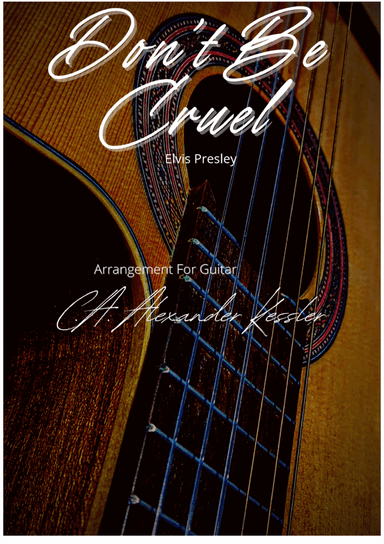 Don't Be Cruel (to A Heart That's True) (arr. Alexander kessler)