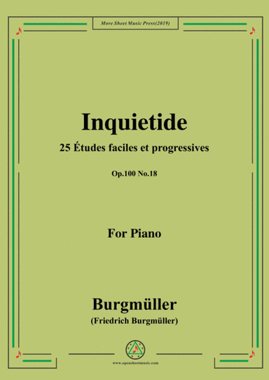 Burgmüller-25 Études faciles et progressives, Op.100 No.18,Inquietide (arr. MSM)