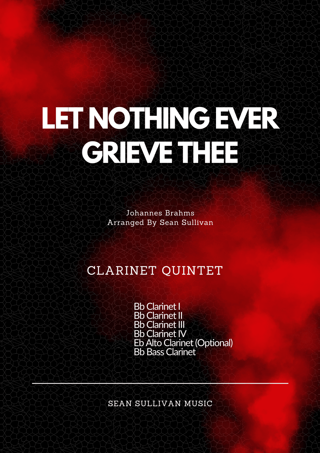 Let Nothing Ever Grieve Thee (arr. Sean Sullivan)