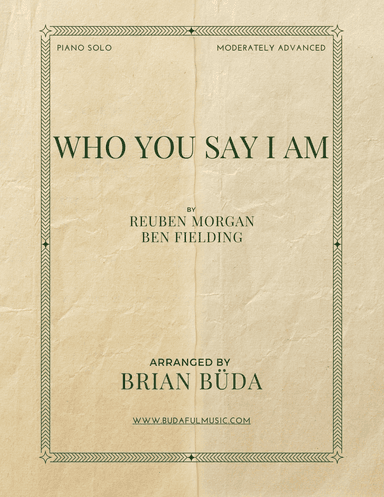 Who You Say I Am (arr. Brian Buda)