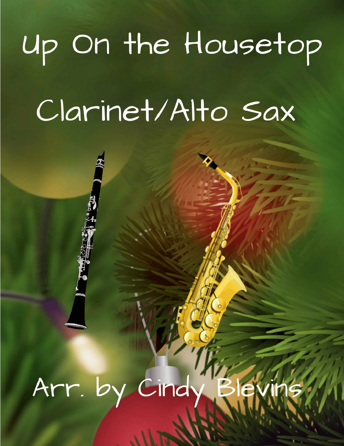 Up On the Housetop, for Clarinet and Alto Sax (arr. Cindy Blevins)