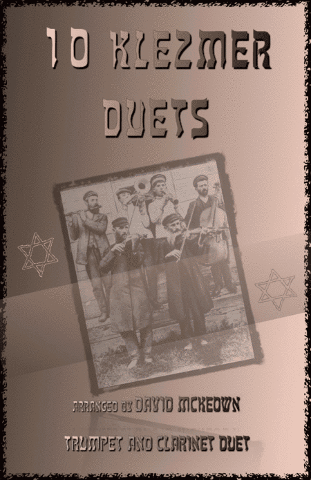 10 Klezmer Duets for Trumpet and Clarinet (arr. David McKeown)