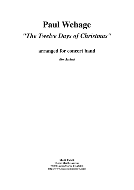 Paul Wehage : The Twelve Days Of Christmas, arranged for concert band, alto clarinet part (arr. Paul Wehage)
