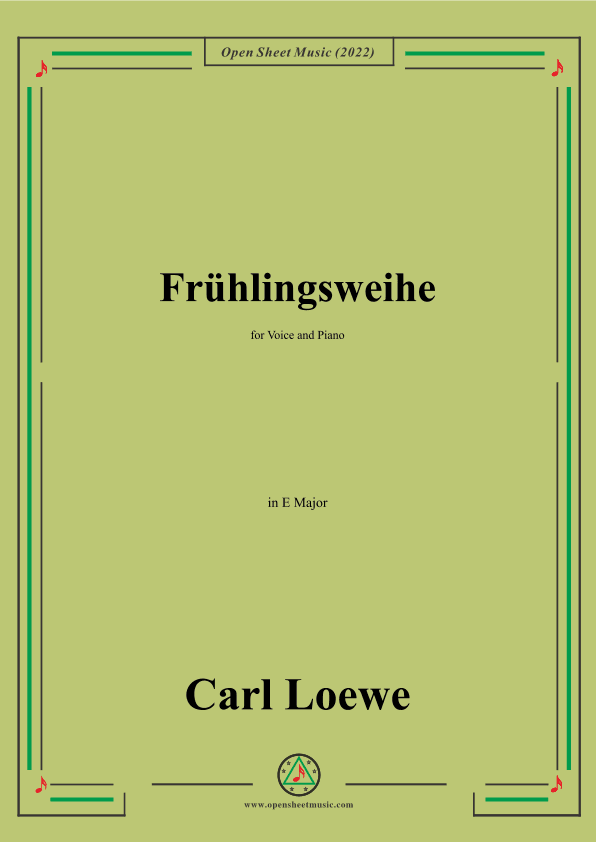Loewe-Fruhlingsweihe,in E Major,for Voice and Piano (arr. OSM Press)