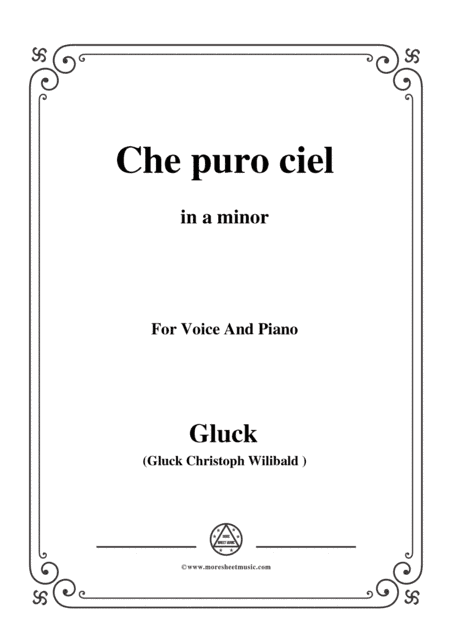 Gluck-Che puro ciel,from 'Orfeo ed Euridice',in a minor,for Voice and Piano (arr. MSM)