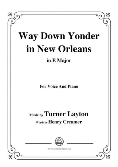 Turner Layton-Way Down Yonder in New Orleans,in E Major,for Voice&Pno (arr. MSM)