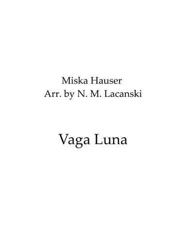 Vaga Luna (arr. Nick Lacanski)