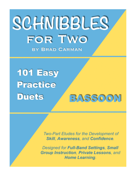 SCHNIBBLES for Two: 101 Easy Practice Duets for Band: BASSOON
