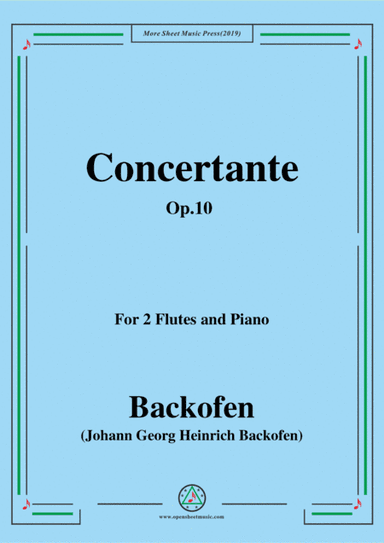 Backofen-Concertante,Op.10,for 2 Flutes and Piano (arr. MSM)