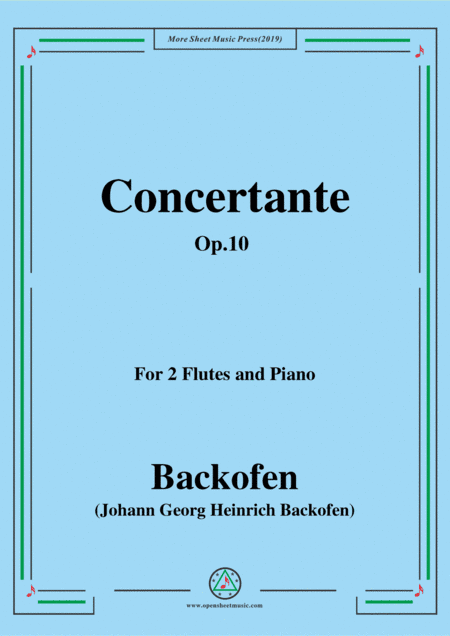 Backofen-Concertante,Op.10,for 2 Flutes and Piano (arr. MSM)