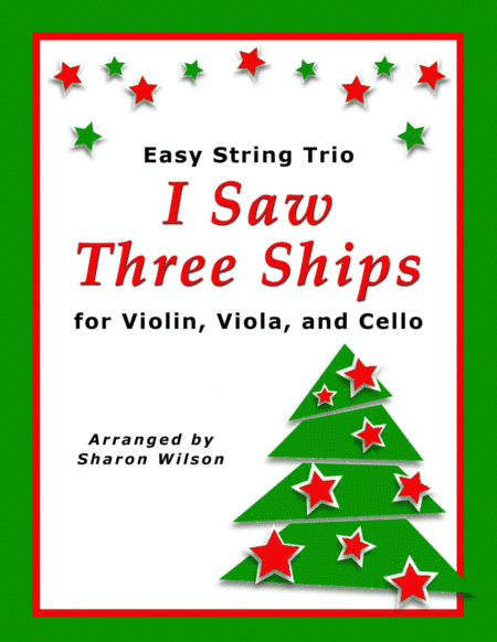 I Saw Three Ships (for String Trio – Violin, Viola, and Cello) (arr. Sharon Wilson)