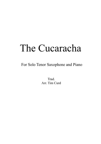 The Cucaracha. For Solo Tenor Saxophone and Piano (arr. Tim Curd)