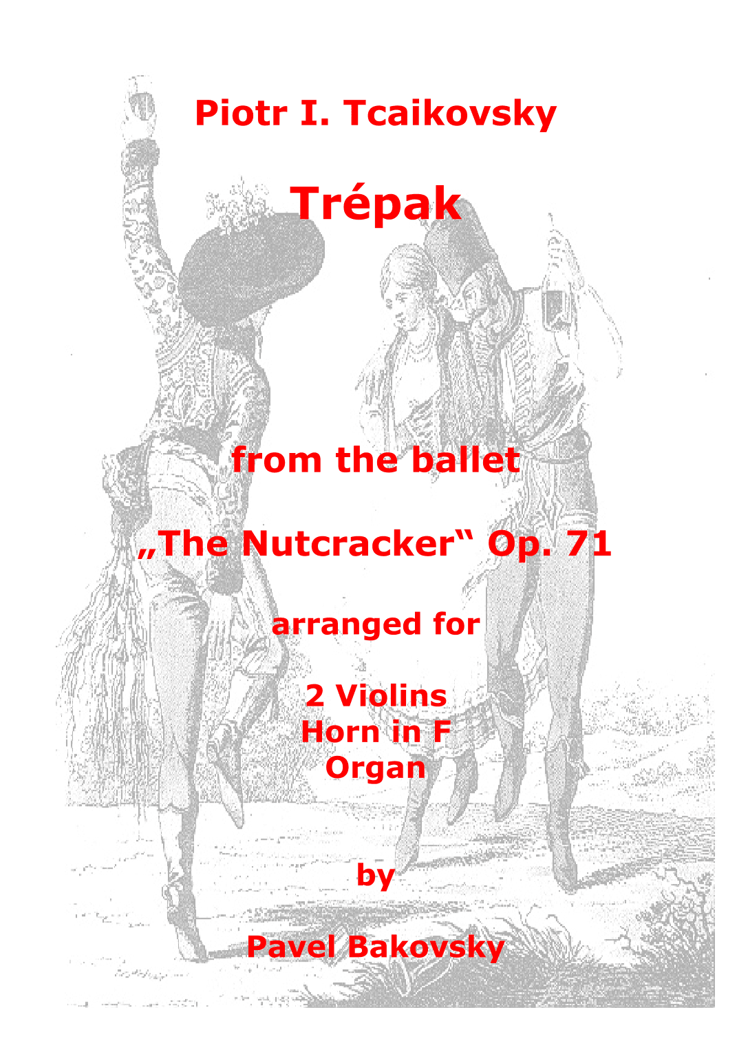 P. I. Tchaikovsky: Trepak from "The Nutcracker" Ballet (arr. Pavel Bakovsky)