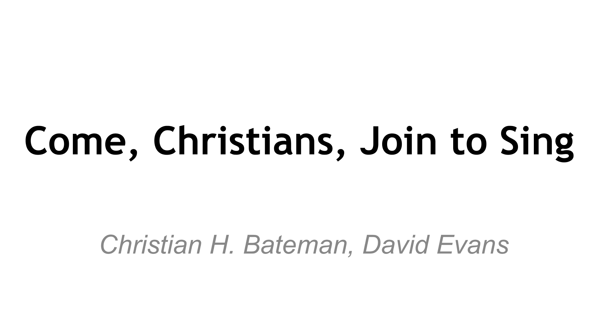 Come Christians Join To Sing (arr. Brian Kim)