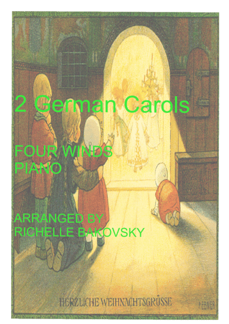 2 German Christmas Carols (Tochter Zion & Was Soll Das Bedeuten) for 4 Winds in C or B-flat and Pian (arr. Pavel and Richelle Bakovsky)