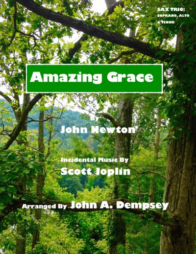 Amazing Grace / The Entertainer (Sax Trio: SAT) (arr. John A. Dempsey)