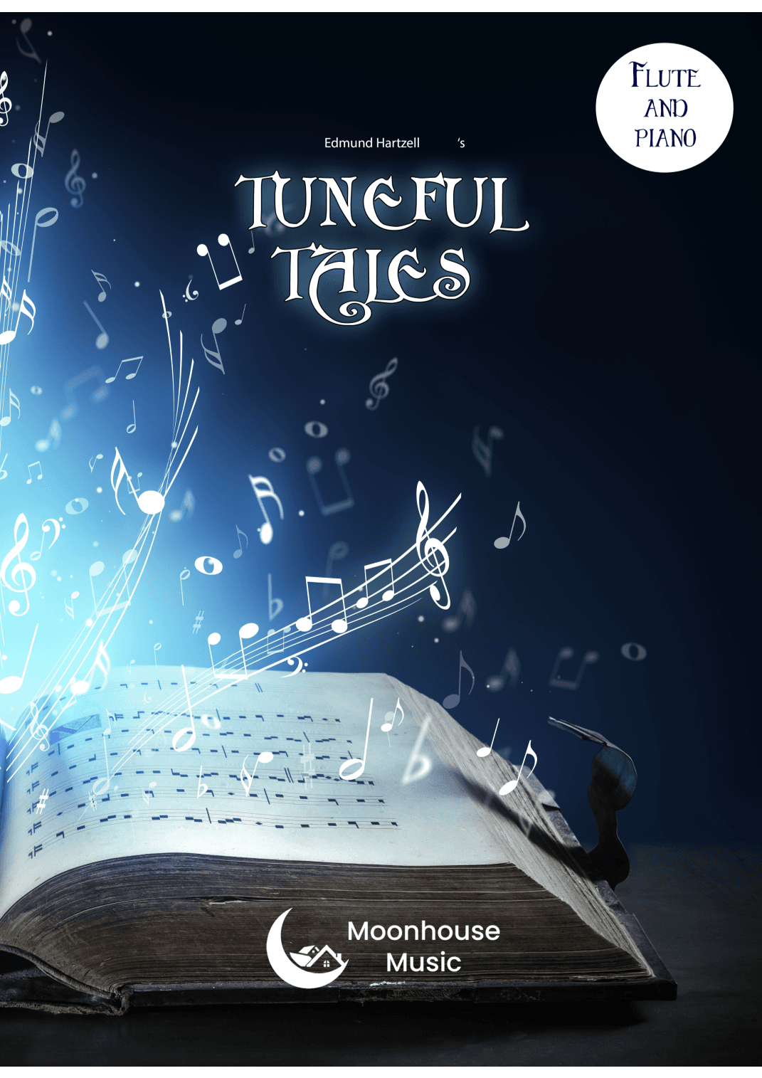 Tuneful Tales (Flute & Piano Edition) 14 Imaginative pieces for grades 1-4 by Edmund Hartzell