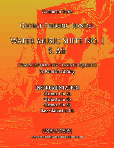 Handel - Water Music Suite No. 1 - 5. Air (for Clarinet Quartet) (arr. Kenneth Abeling)