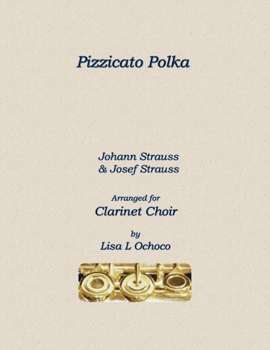 Pizzicato Polka for Clarinet Choir (arr. Lisa L Ochoco)