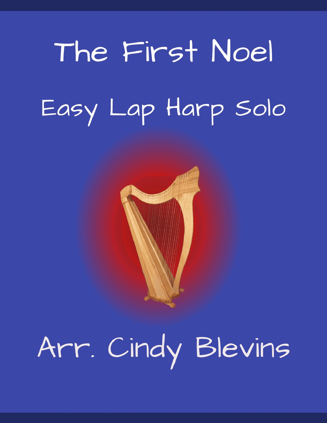 The First Noel, for Easy Lap Harp (arr. Cindy Blevins)