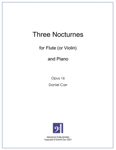 Three Nocturnes for Flute (or Violin) And Piano - Opus 16