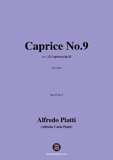 Alfredo Piatti-Caprice No.9,Op.25 No.9,from '12 Caprices,Op.25',for Solo Cello (arr. OSM Press)
