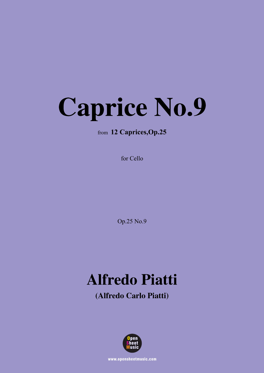 Alfredo Piatti-Caprice No.9,Op.25 No.9,from '12 Caprices,Op.25',for Solo Cello (arr. OSM Press)