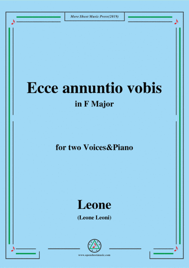 Leoni-Ecce annuntio vobis,in F Major,for two Voices&Piano (arr. MSM)