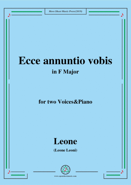 Leoni-Ecce annuntio vobis,in F Major,for two Voices&Piano (arr. MSM)