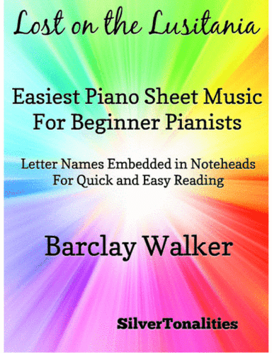 Lost on the Lusitania Easiest Piano Sheet Music for Beginner Pianists (arr. SilverTonalities)