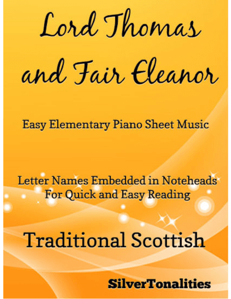 Lord Thomas and Fair Eleanor Easy Elementary Piano Sheet Music (arr. SilverTonalities)