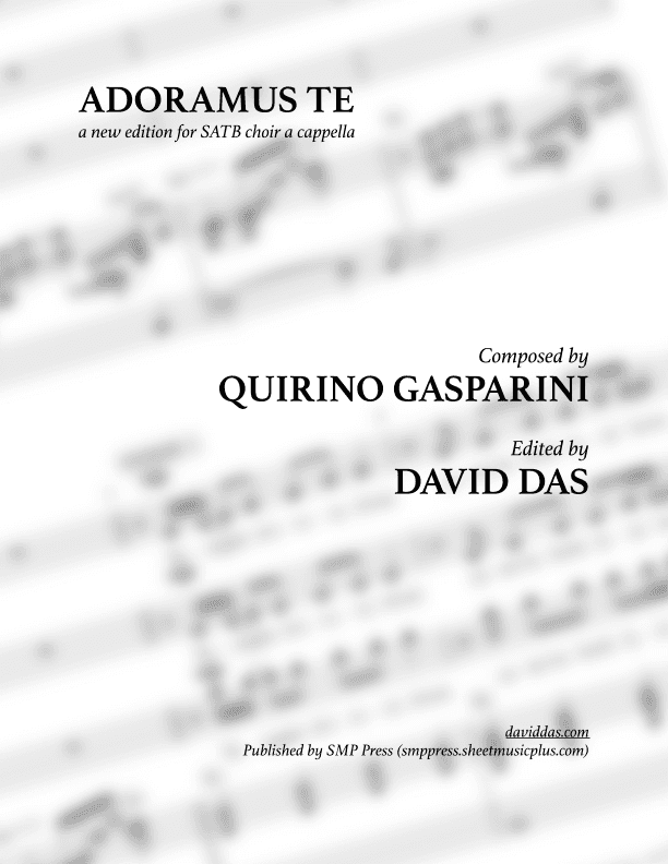 Adoramus Te (Quirino Gasparini) (SATB) (arr. David Das)
