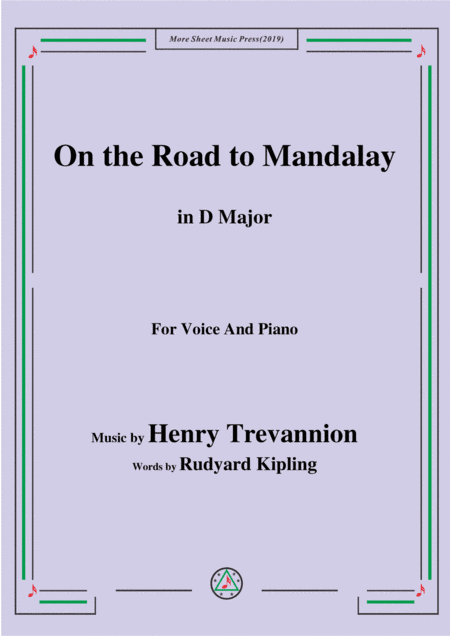 Henry Trevannion-On the Road to Mandalay,in D Major,for Voice&Piano (arr. MSM)