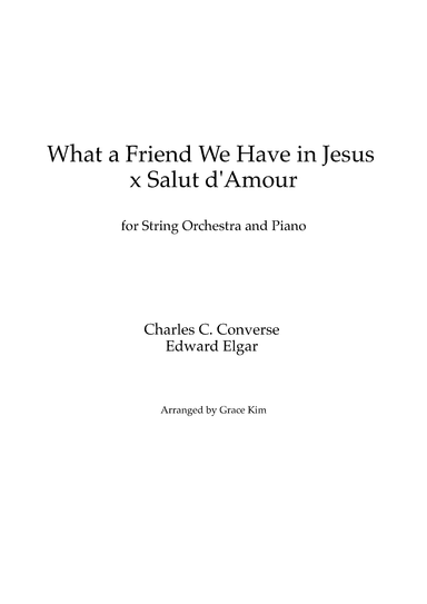 What a Friend We Have in Jesus x Salut d'Amour (arr. Grace Kim)