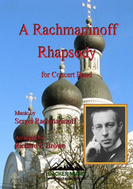 A Rachmaninoff Rhapsody (arr. Richard E Brown)