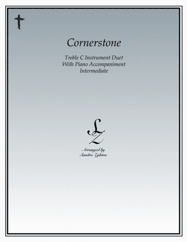Cornerstone (arr. Sandra Zylstra)