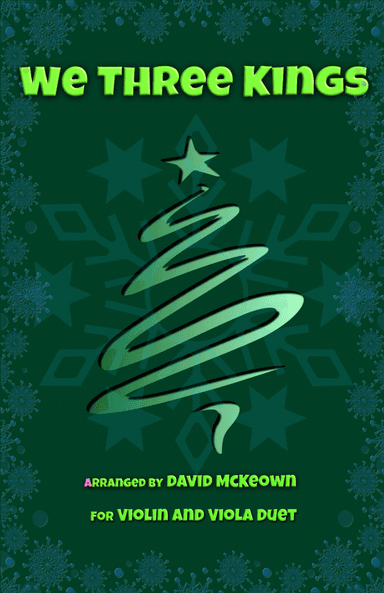 We Three Kings, Jazz style, for Violin and Viola Duet (arr. David McKeown)