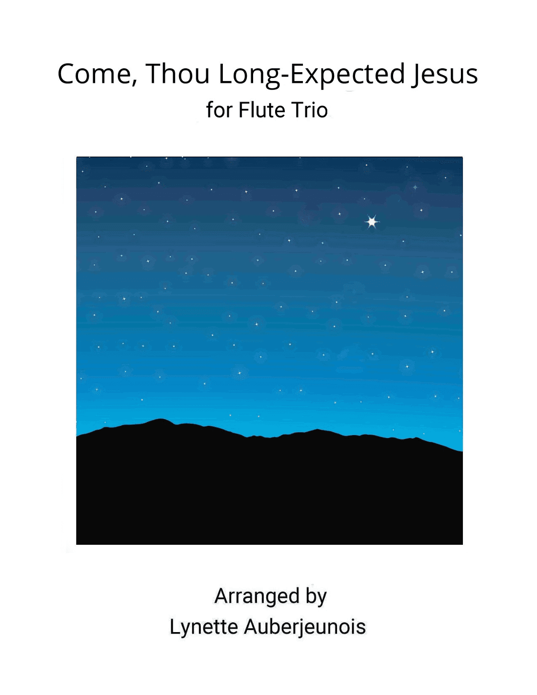Come, Thou Long-Expected Jesus - Flute Trio (arr. Lynette Auberjeunois)