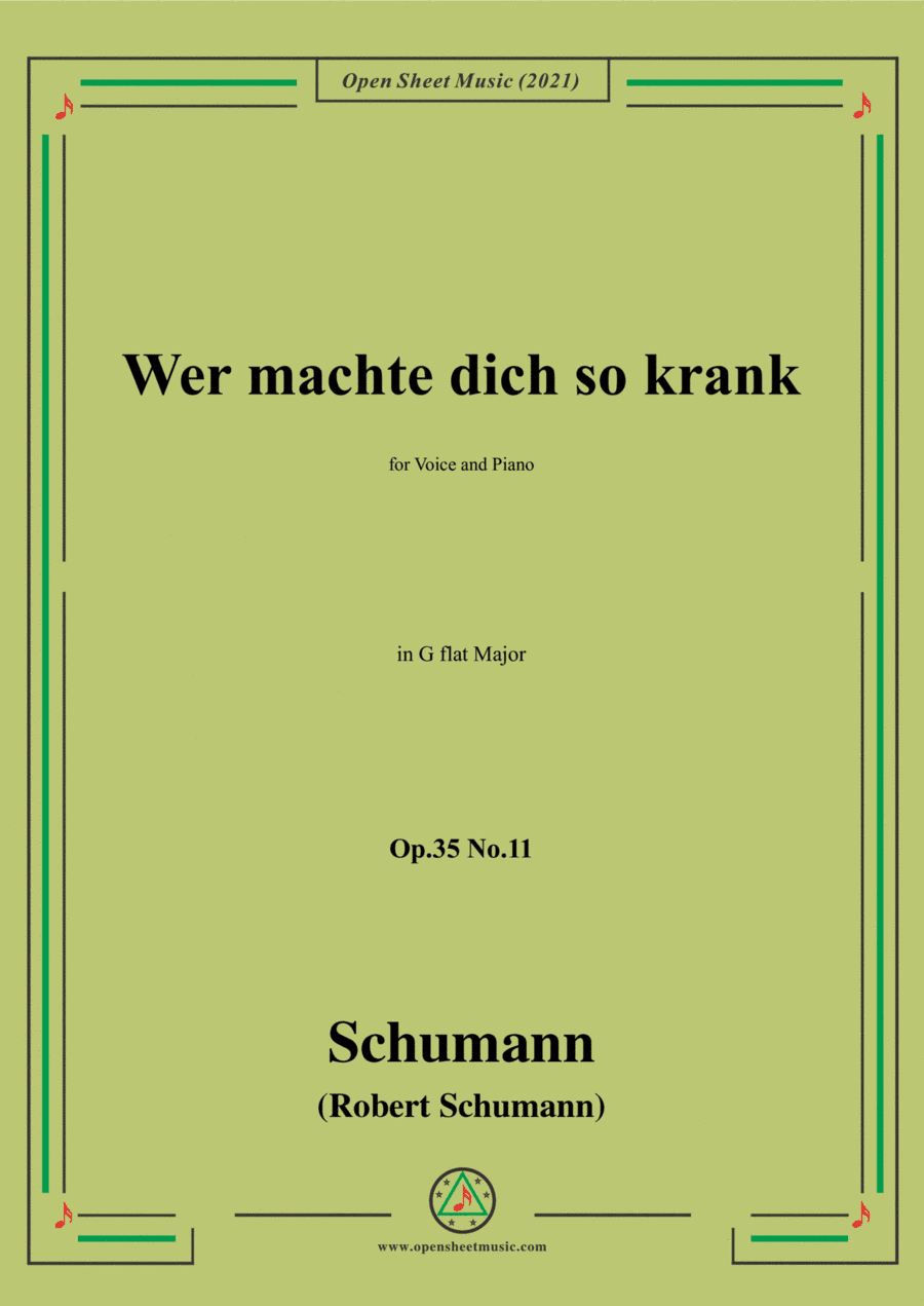 Schumann-Wer machte dich so krank,Op.35 No.11 in G flat Major (arr. Open Cloud)