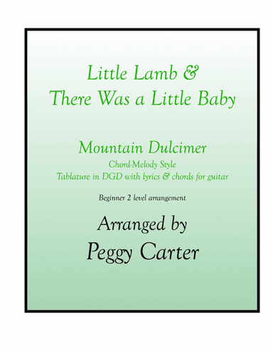 Little Lamb & There Was A Little Baby, MD in DGD (arr. Peggy Carter)