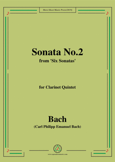 Bach,C.P.E.-Sonata No.2,from 'Six Sonatas',for Clarinet Quintet (arr. MSM)