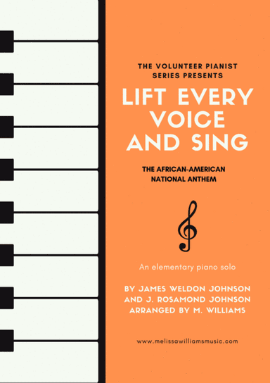 Lift Every Voice and Sing -- The African-American National Anthem (arr. M. Williams)