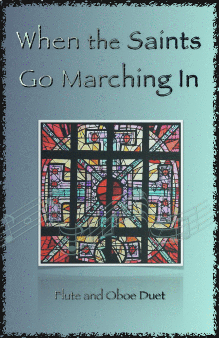 When the Saints Go Marching In, Gospel Song for Flute and Oboe Duet (arr. David McKeown)