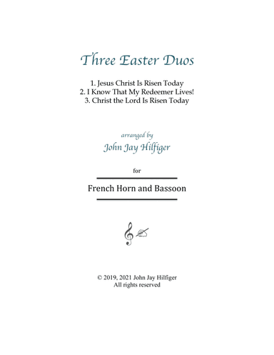 Three Easter Duos for Horn and Bassoon (arr. John Jay Hilfiger)