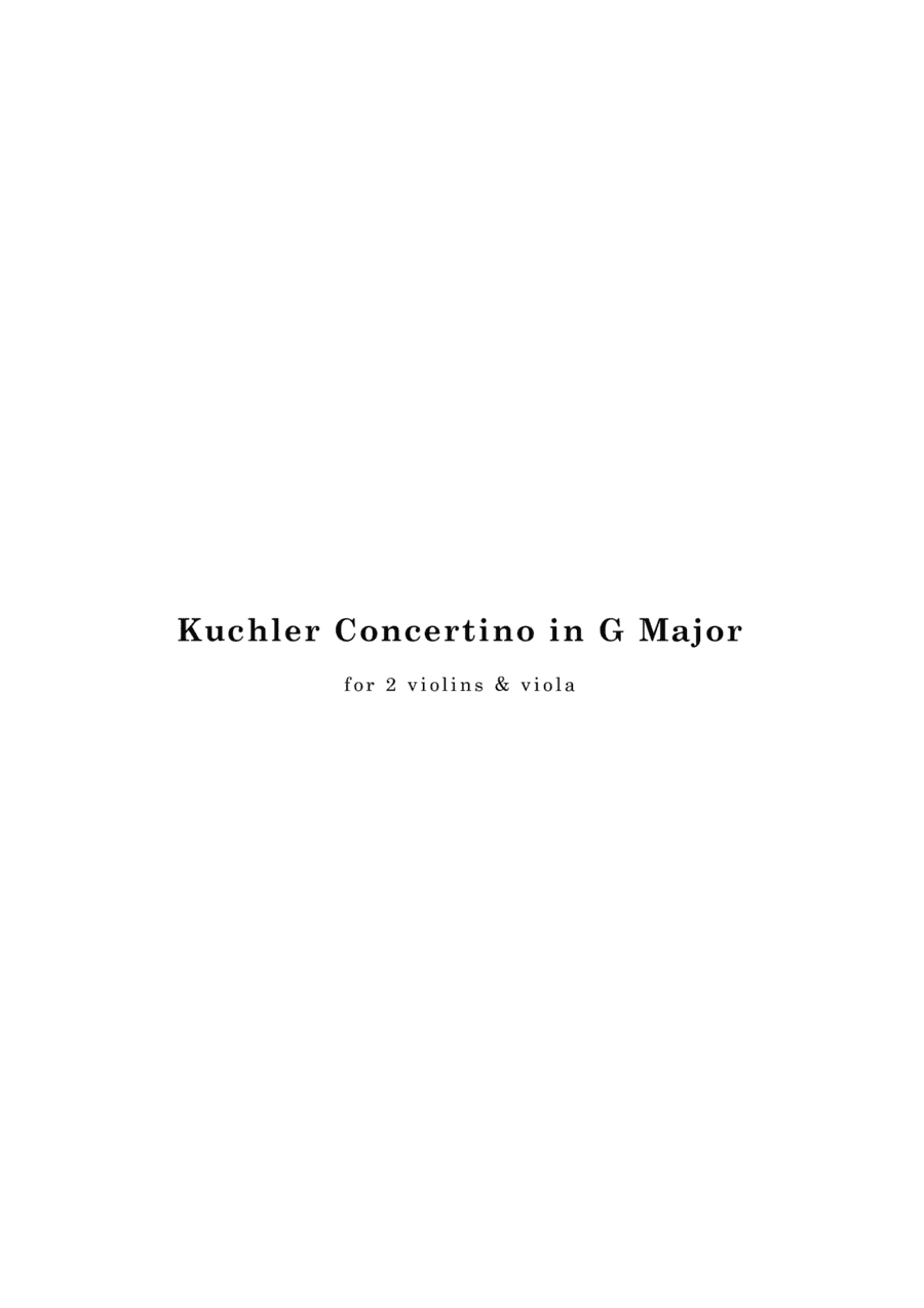 Kuchler Concertino in G Major, arranged for 2 violins & viola (arr. Cornelis Jordaan)