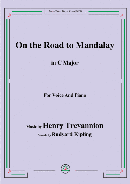 Henry Trevannion-On the Road to Mandalay,in C Major,for Voice and Piano (arr. MSM)