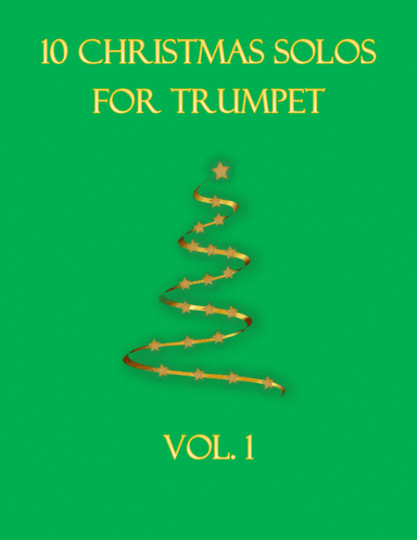 10 Christmas Solos For Trumpet Vol. 1 (arr. B C Dockery)