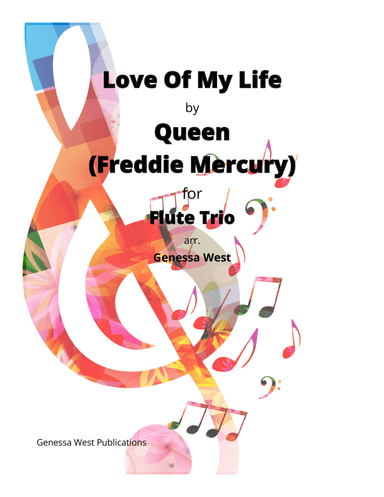 Love Of My Life (arr. Genessa West)